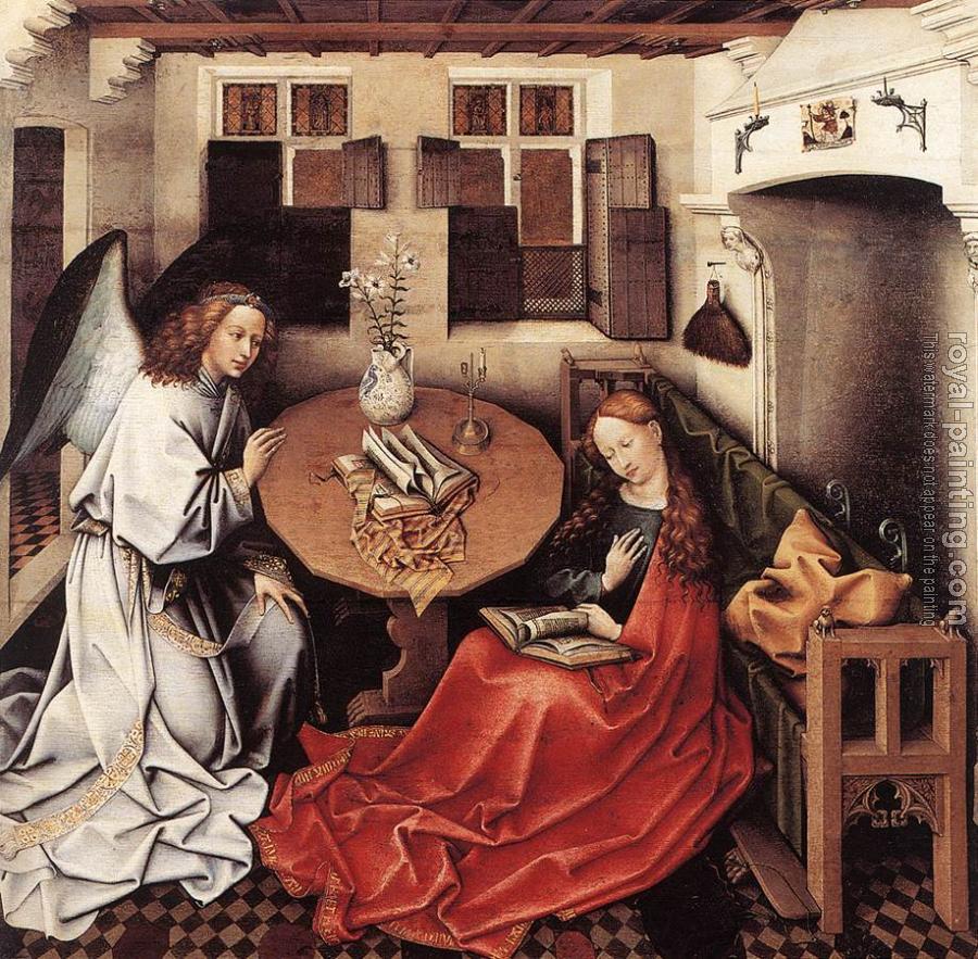 Robert Campin : Annunciation Robert Campin : Annunciation
